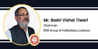 IPSR Group of Institutions, Chairman: Mr. Badri Vishal Tiwari Interview